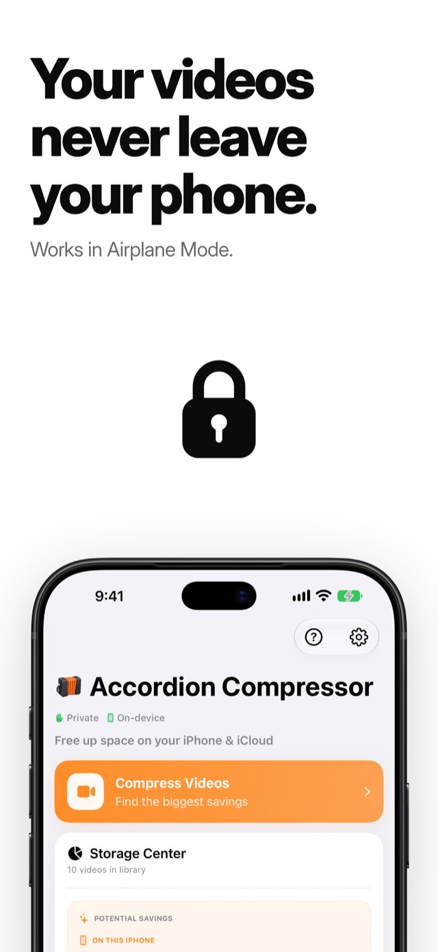 Your videos never leave your phone. The app’s home screen.